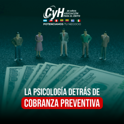La psicología detrás de las cobranzas preventivas: Más que un recordatorio
